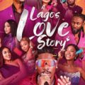 A Lagos Love Story 2025 Movie Poster