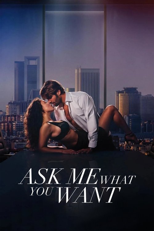 Ask Me What You Want 2024 Movie Poster
