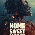 Home Sweet Home: Rebirth 2025 Movie Poster