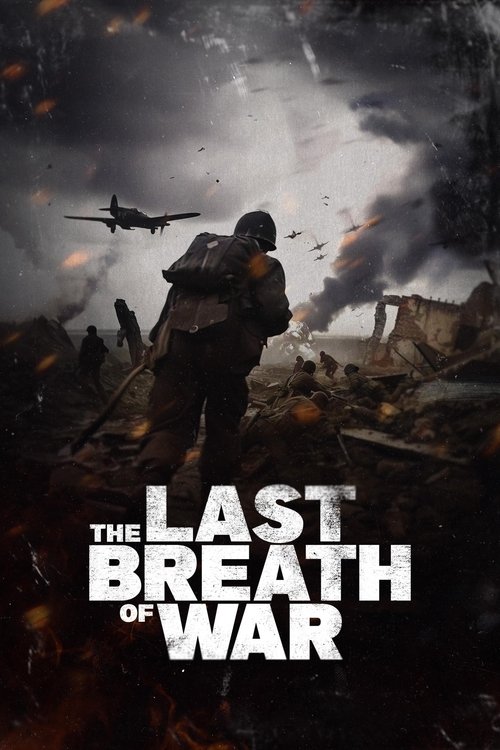 The Last Breath of War 2025 Movie Poster