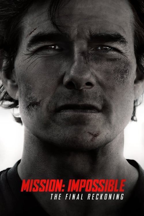 Mission: Impossible - The Final Reckoning 2025 Movie Poster