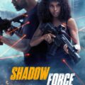 Shadow Force 2025 Movie Poster