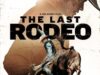 The Last Rodeo 2025 Movie Poster