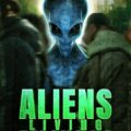 Aliens Living Among Us (2025)