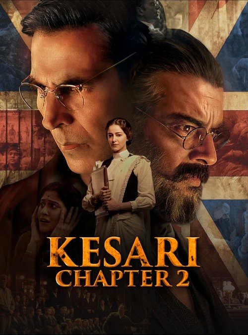 Kesari Chapter 2: The Untold Story of Jallianwala Bagh 2025 Movie Poster