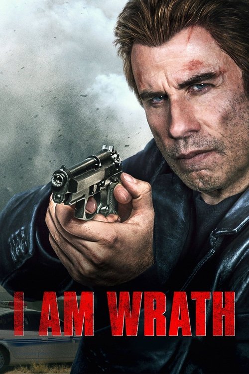 I Am Wrath 2016 Movie Poster