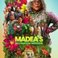 Madea’s Destination Wedding (2025) Madea’s Destination Wedding (2025)