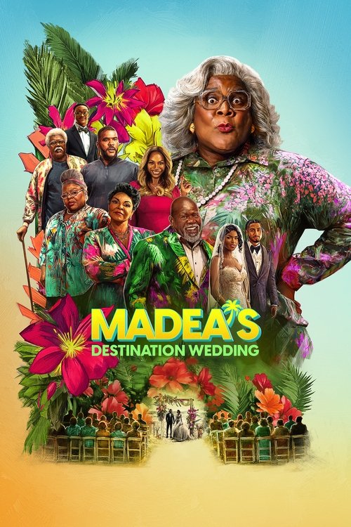 Madea's Destination Wedding 2025 Movie Poster