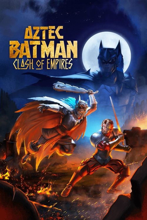 Aztec Batman: Clash of Empires 2025 Movie Poster