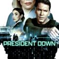 President Down (2025) President Down (2025)